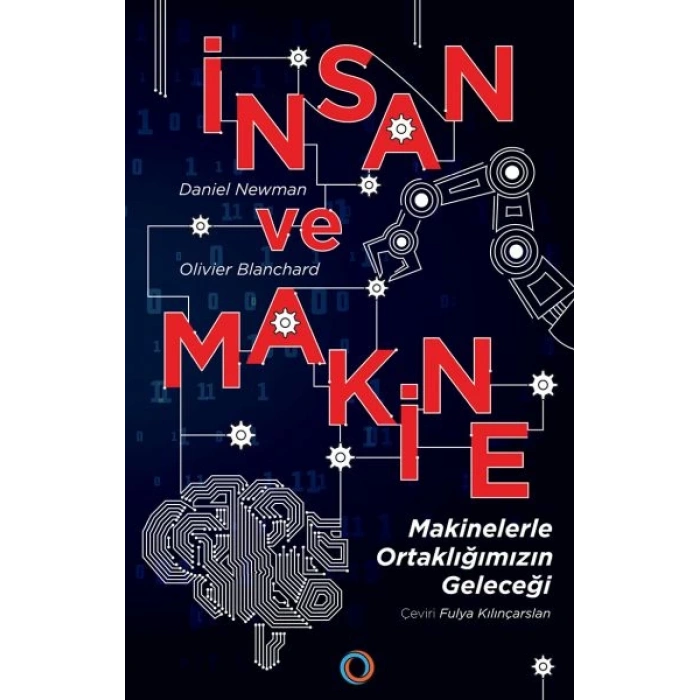 İnsan ve Makine - Makinelerle Ortaklığımızın Geleceği