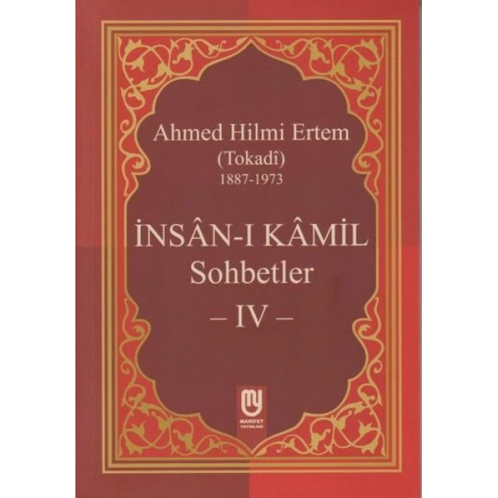 İnsanı Kamil Sohbetler 4