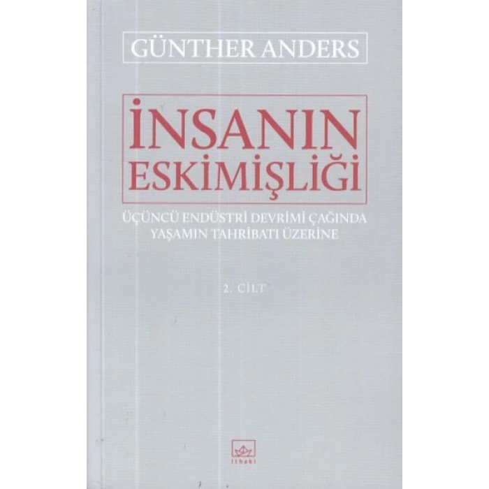 İnsanın Eskimişliği 2.Cilt