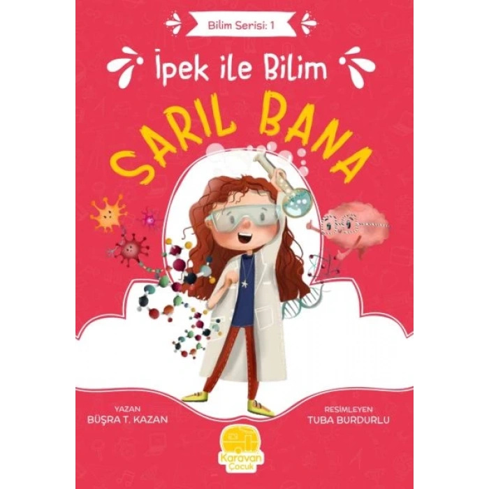 İpek ile Bilim: Sarıl Bana