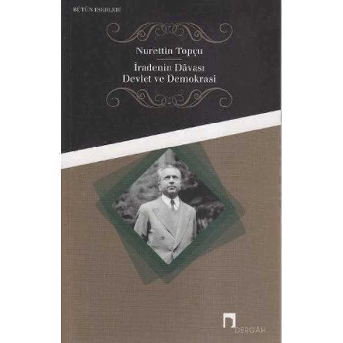 İradenin Davası / Devlet ve Demokrasi