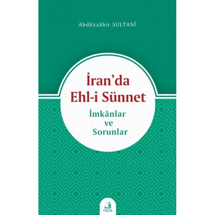 İran’da Ehl-i Sünnet - İmkanlar ve Sorunlar
