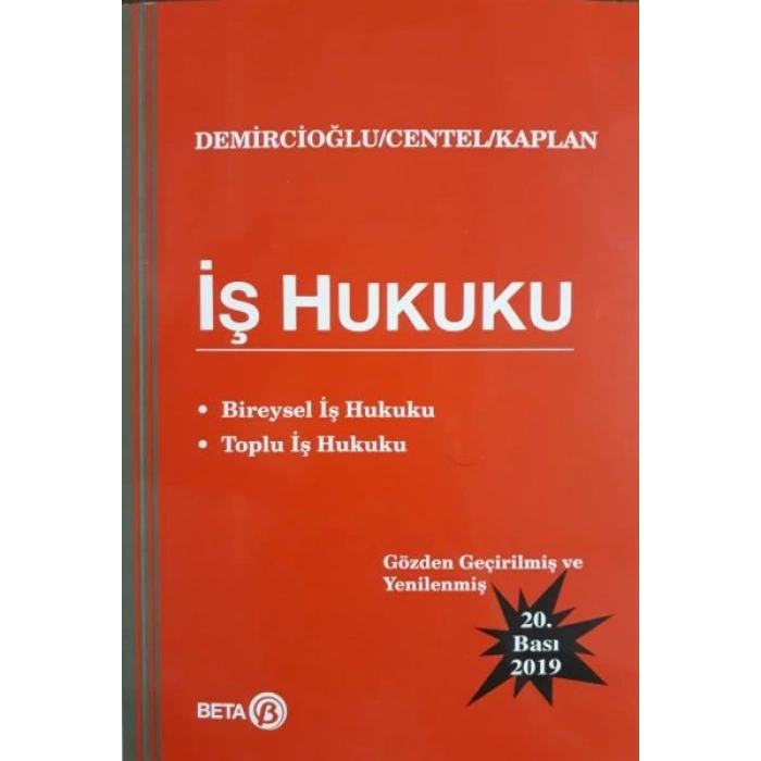 İş Hukuku (Bireysel İş Hukuku - Toplu İş Hukuku)
