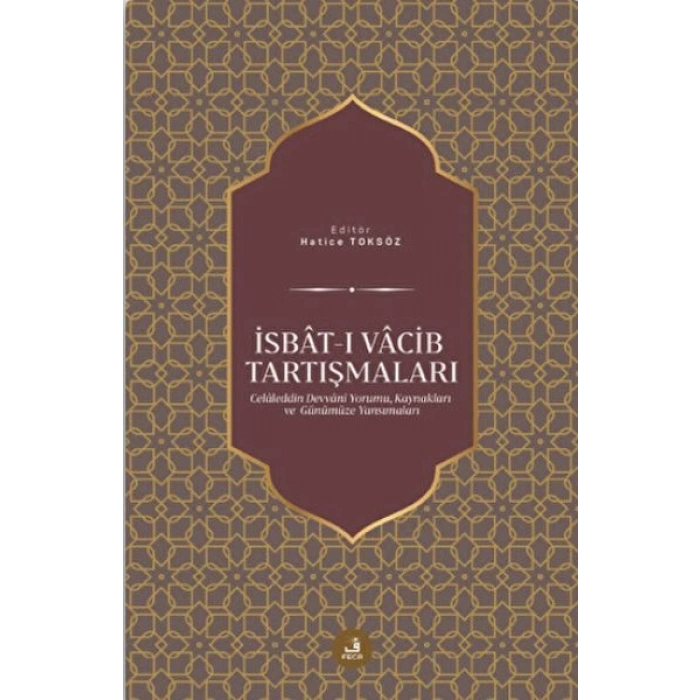 İsbat-ı Vacib Tartışmaları