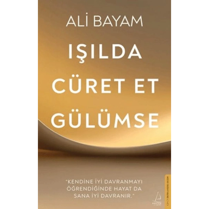 Işılda, Cüret Et, Gülümse
