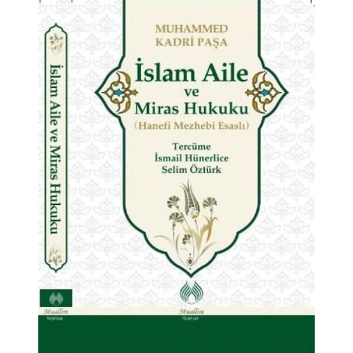 İslam Aile ve Miras Hukuku - Hanefi Mezhebi Esaslı