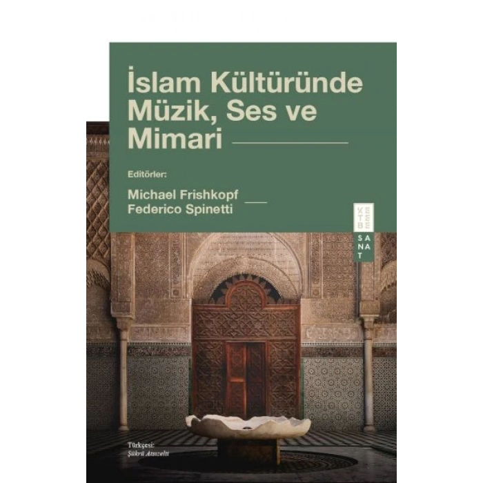 İslam Kültüründe Müzik, Ses ve Mimari