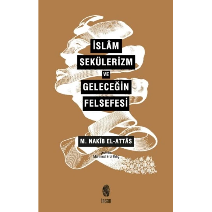 İslam, Sekülerizm ve Geleceğin Felsefesi