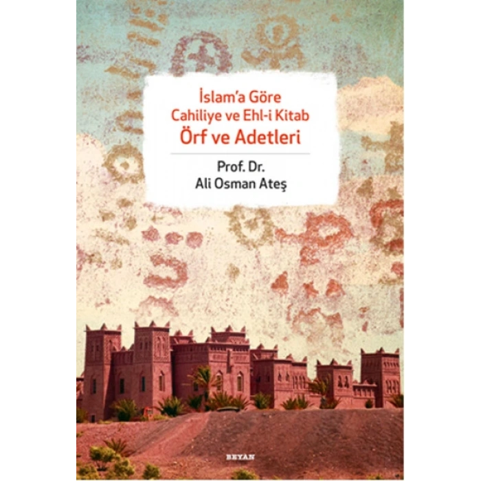 İslama Göre Cahiliye ve Ehli Kitab Örf ve Adetleri