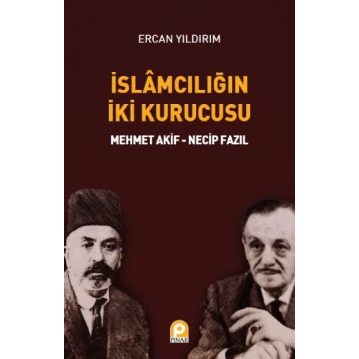 İslamcılığın İki Kurucusu