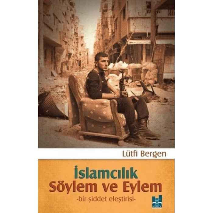İslamcılık - Söylem ve Eylem