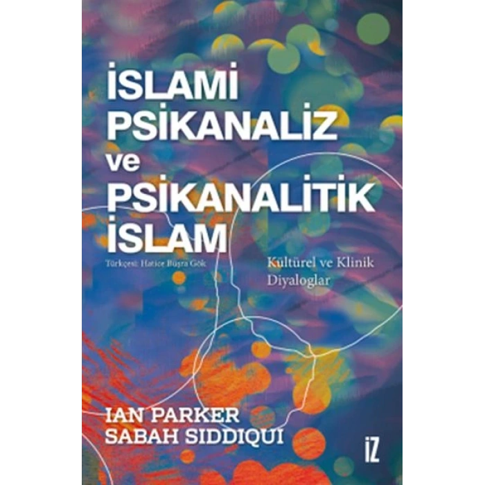 İslami Psikanaliz ve Psikanalitik İslam