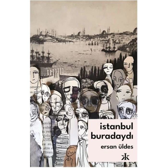 İstanbul Buradaydı