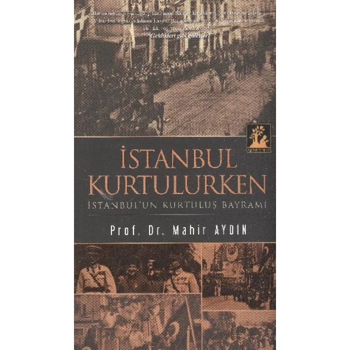 İstanbul Kurtulurken  İstanbulun Kurtuluş Bayramı