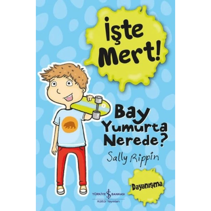 İşte Mert - Bay Yumurta Nerede?