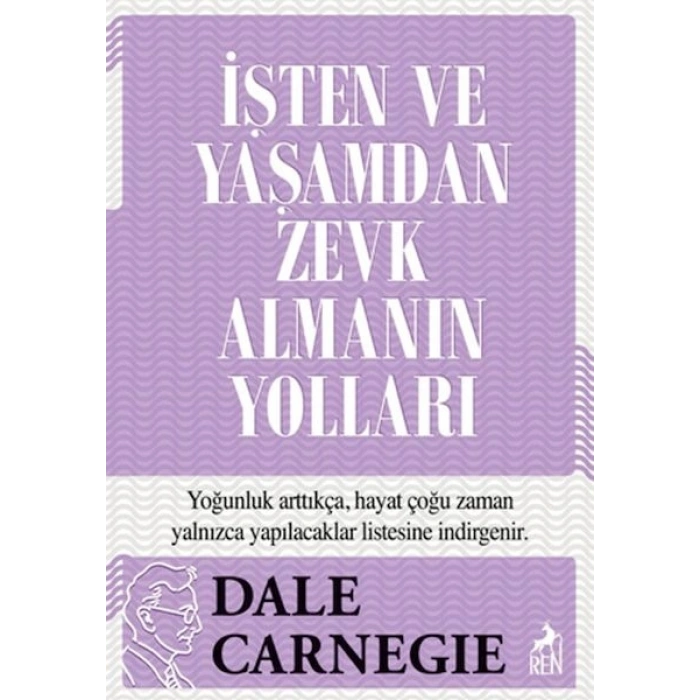 İşten ve Yaşamdan Zevk Almanın Yolları