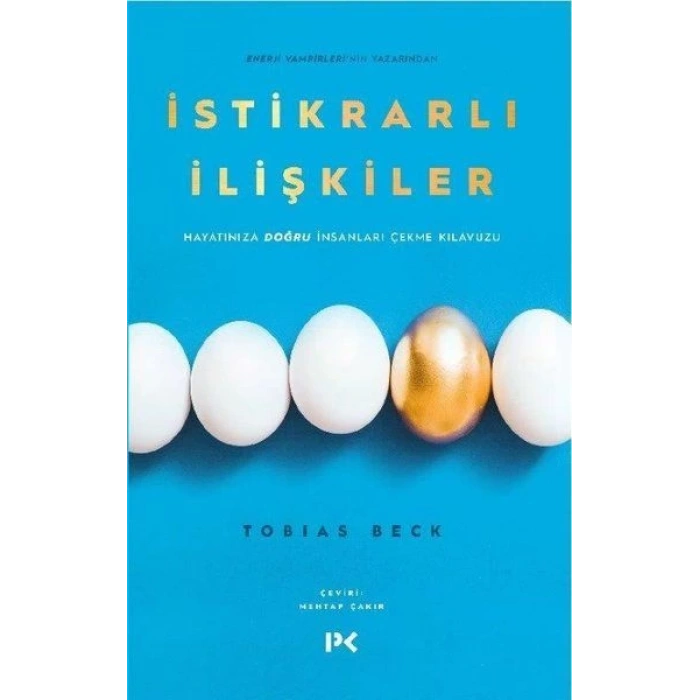 İstikrarlı İlişkiler - Hayatınıza Doğru İnsanları Çekme Kılavuzu