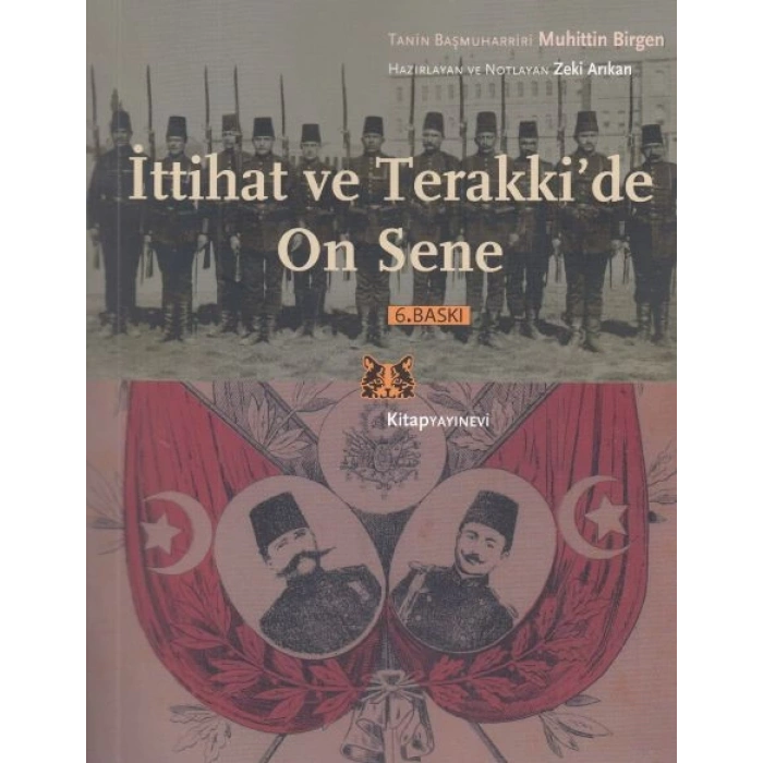 İttihat ve Terakkide On Sene