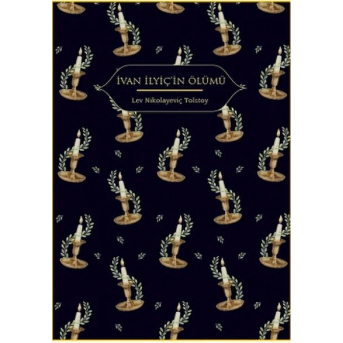 İvan İlyiç’in Ölümü (Altın Yaldızlı - Ciltli)