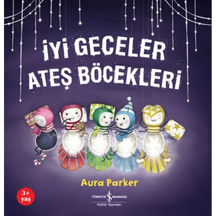 İyi Geceler Ateş Böcekleri