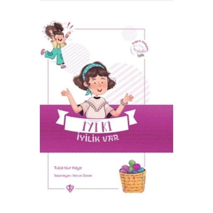 İyi ki İyilik Var - Değerli Hikayeler İyilik