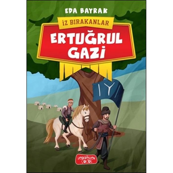 İz Bırakanlar - Ertuğrul Gazi