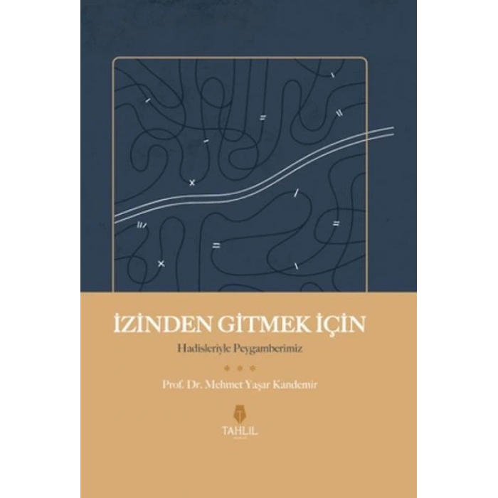 İzinden Gitmek İçin - Hadisleriyle Peygamberimiz