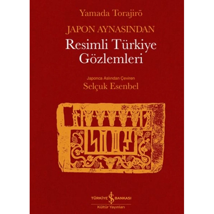 Japon Aynasından Resimli Türkiye Gözlemleri