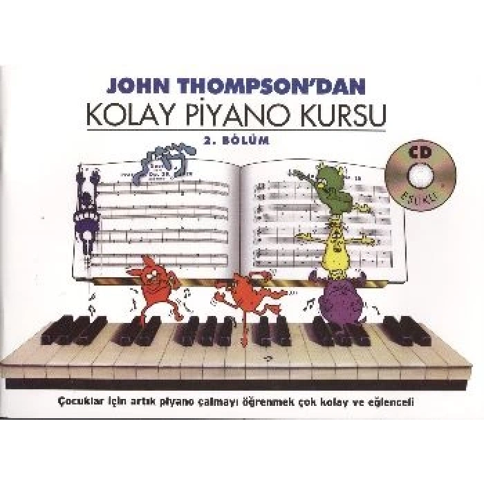 John Thompsondan Kolay Piyano Kursu 2.Bölüm