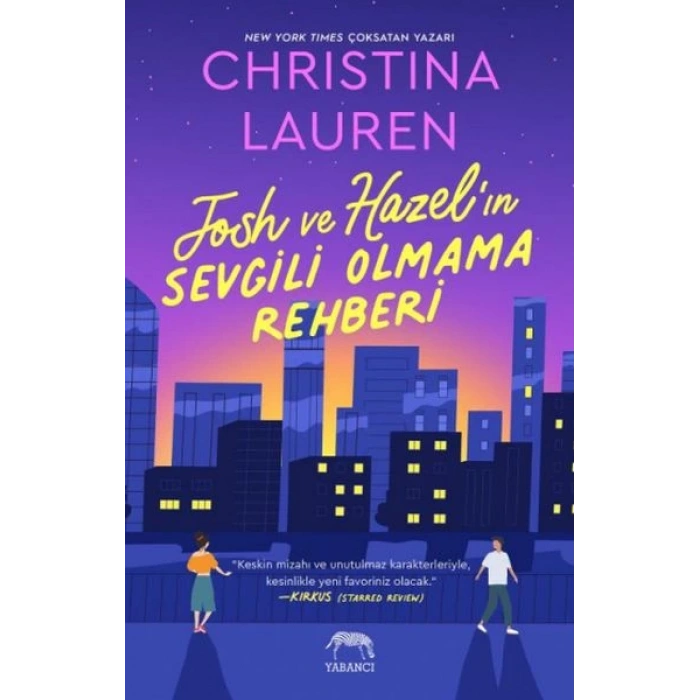 Josh ve Hazel’ın Sevgili Olmama Rehber