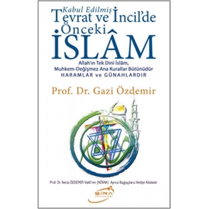 Kabul Edilmiş Tevrat ve İncildeki Önceki İslam