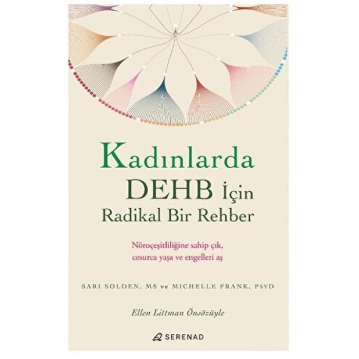 Kadınlarda DEHB İçin Radikal Bir Rehber