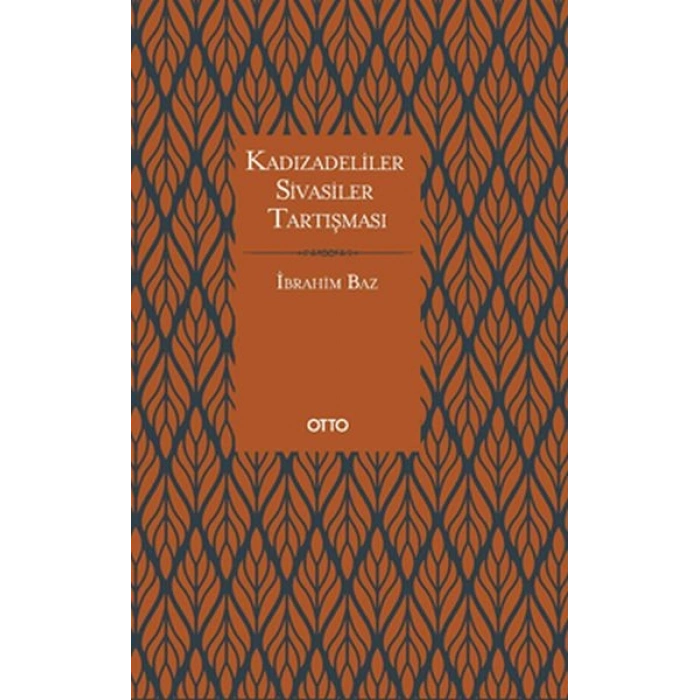 Kadızâdeliler - Sivâsîler Tartışması