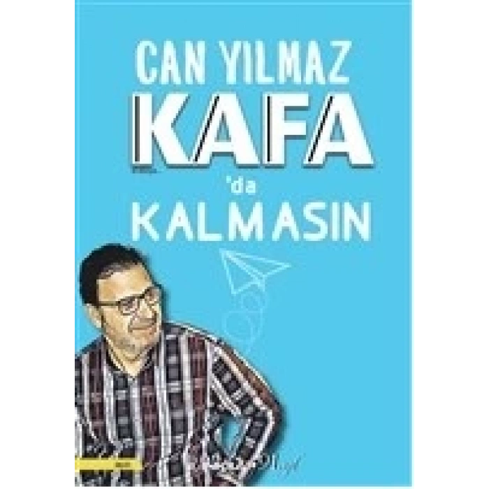 Kafada Kalmasın