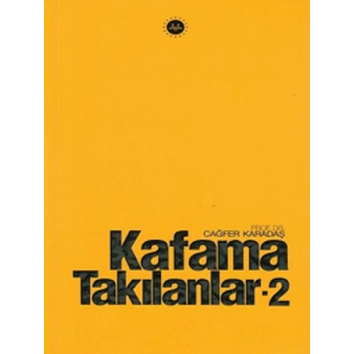 Kafama Takılanlar - 2