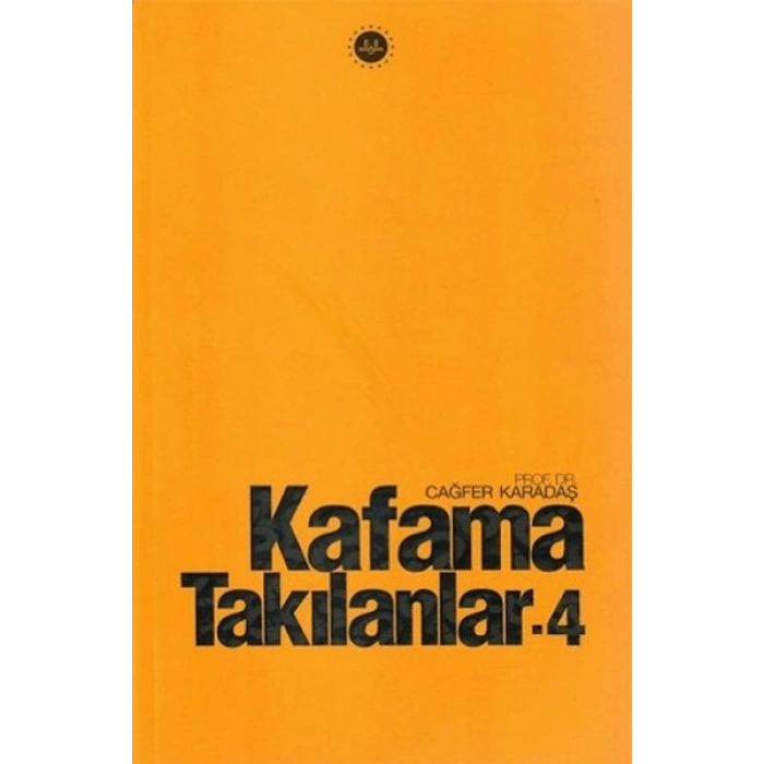Kafama Takılanlar - 4