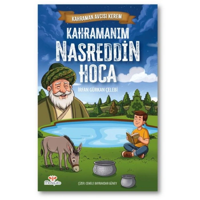 Kahraman Avcısı Kerem - Kahramanım Nasreddin Hoca