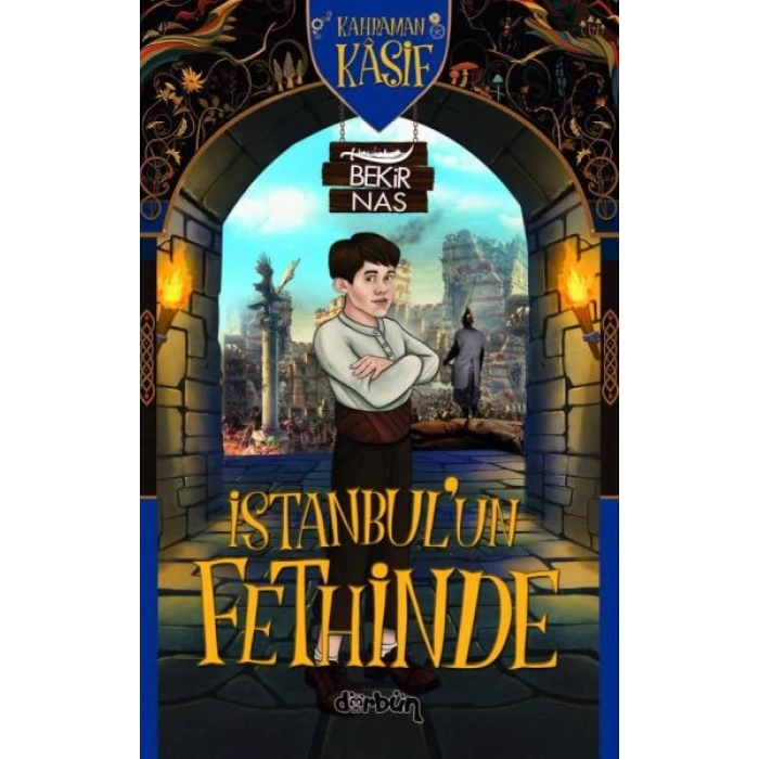 Kahraman Kâşif İstanbulun Fethinde