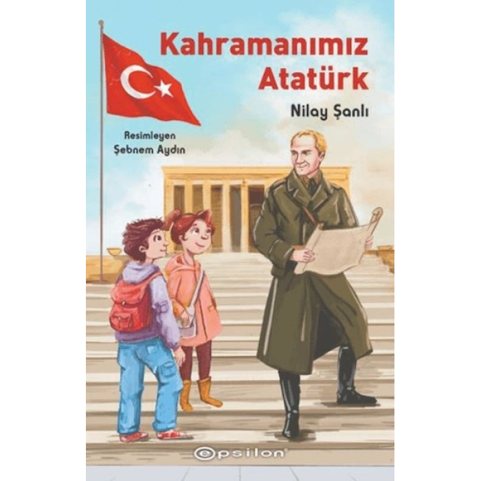 Kahramanımız Atatürk
