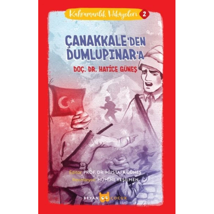 Kahramanlık Hikayeleri - 2 Çanakkaleden Dumlupınara