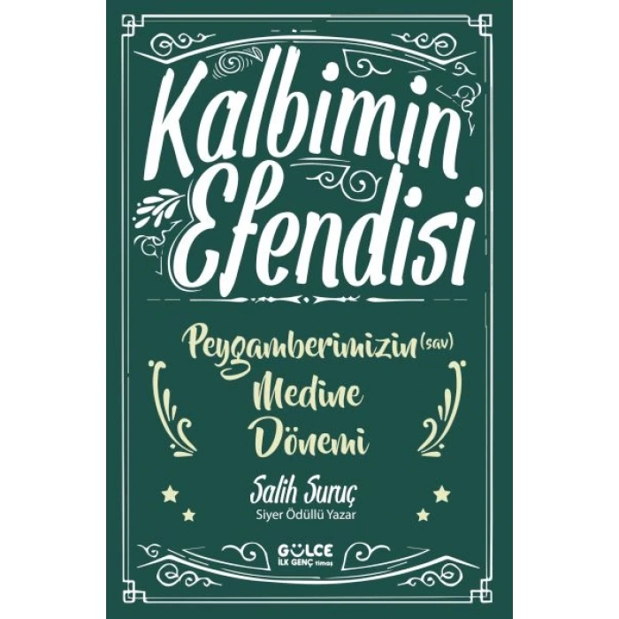 Kalbimin Efendisi- Peygamberimizin Medine Dönemi