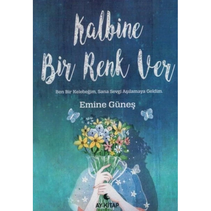 Kalbine Bir Renk Ver