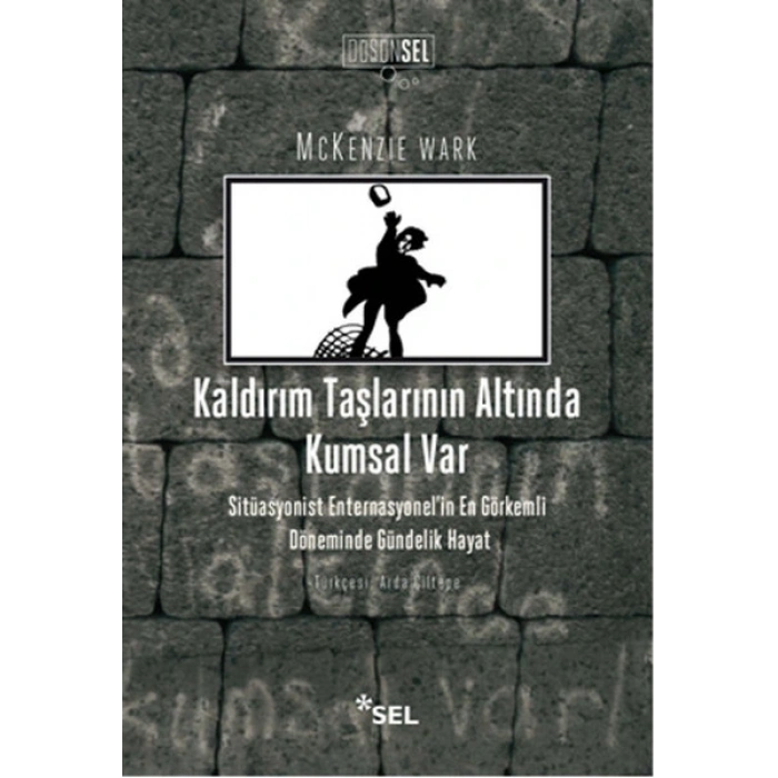 Kaldırım Taşlarının Altında Kumsal Var