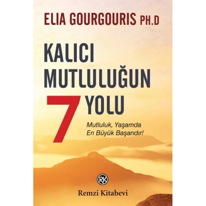 Kalıcı Mutluluğun 7 Yolu