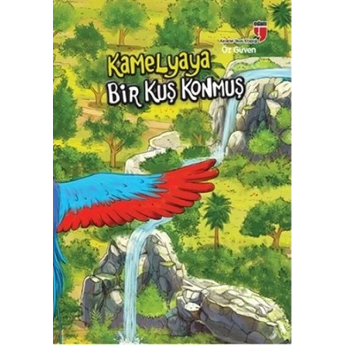 Kamelyaya Bir Kuş Konmuş - Öz Güven