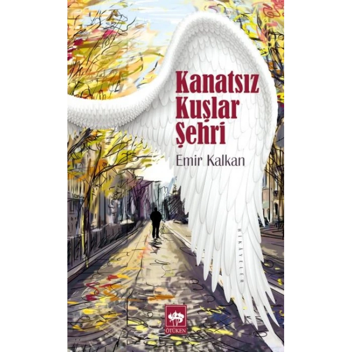 Kanatsız Kuşlar Şehri