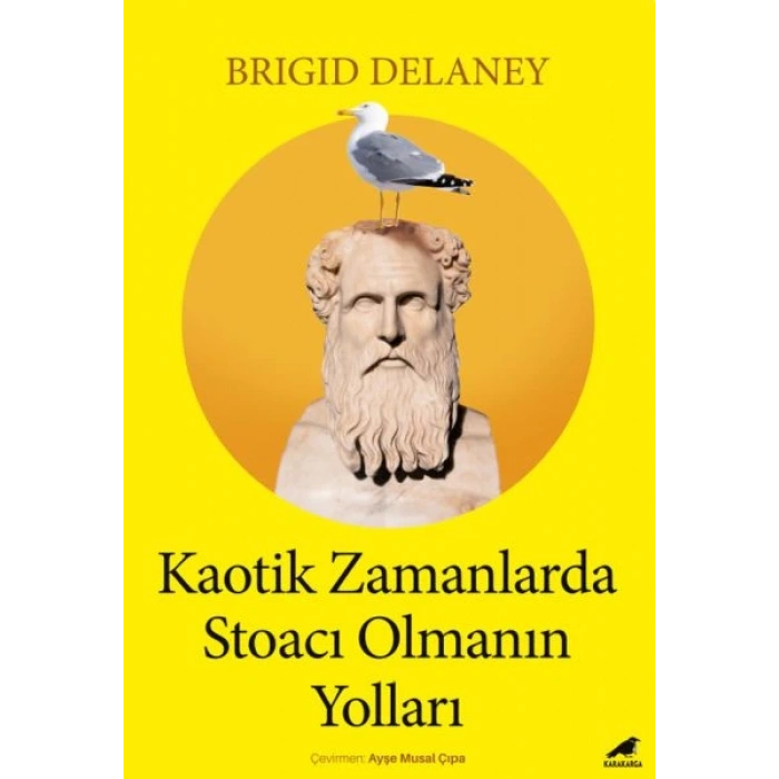 Kaotik Zamanlarda Stoacı Olmanın Yolları