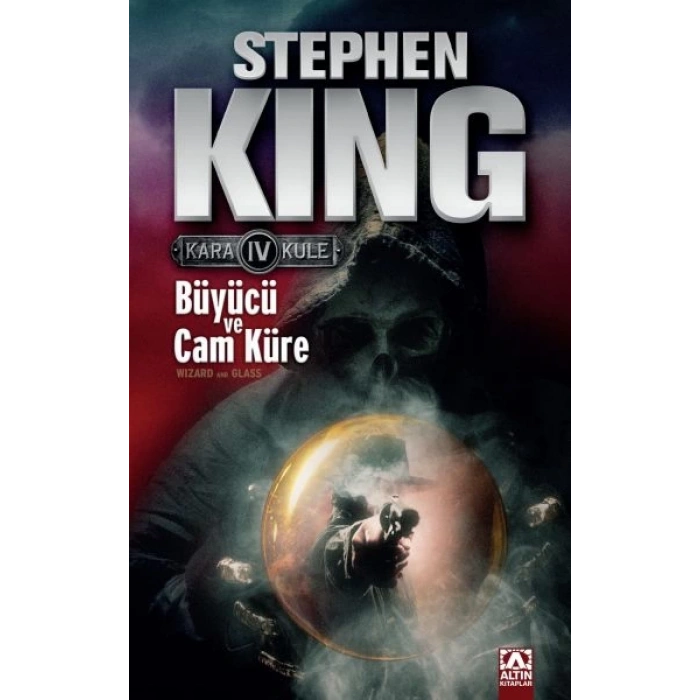 Kara Kule 4 - Büyücü ve Cam Küre