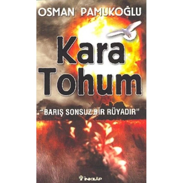 Kara Tohum-Barış Sonsuz Bir Rüyadır