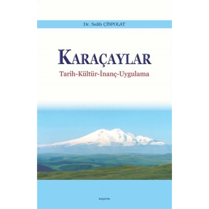 Karaçaylar - Tarih-Kültür-İnanç-Uygulama